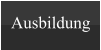Ausbildung